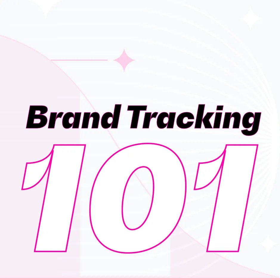 Learn everything you need to know about brand tracking.