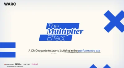 WARC and BERA.ai The Multiplier Effect Report- CMO Guide to brand building in the performance era